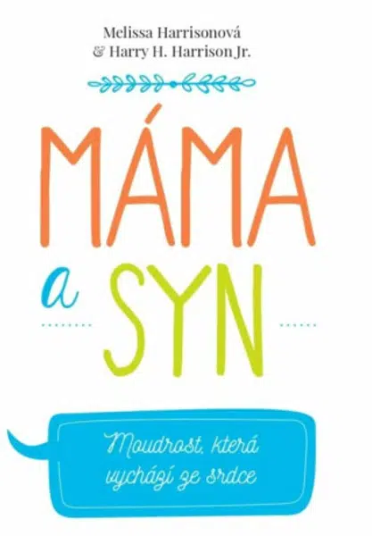 Máma a syn (Defekt) - Melissa Harrisonová, Harry H. Harrison