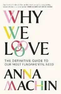 Why We Love - Anna Machin