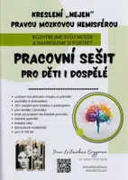 Kreslení „nejen“ pravou mozkovou hemisférou – 2. vydání - Jana Laštovičková Grygarová