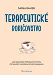 Terapeutické rodičovstvo - Sarah Naish