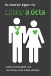 Láska a úcta - Emerson Eggerichs