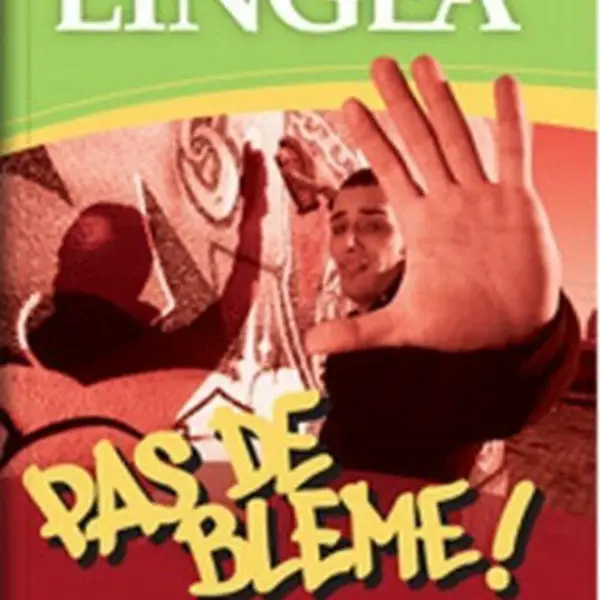 Pas de bleme!