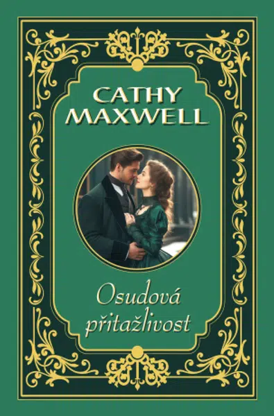 Osudová přitažlivost - Cathy Maxwell - e-kniha