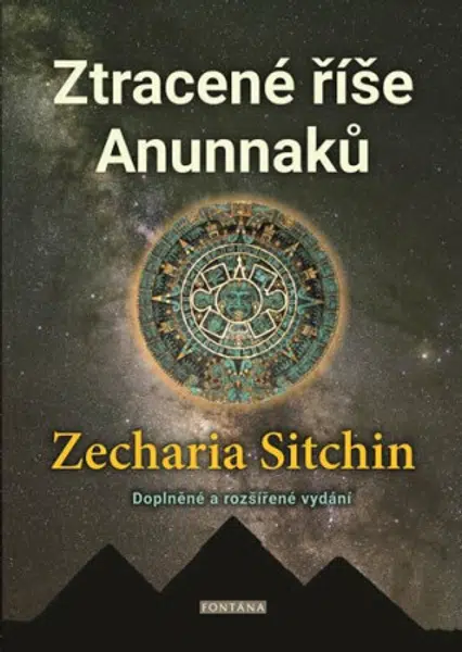 Ztracené říše Anunnaků - Zecharia Sitchin