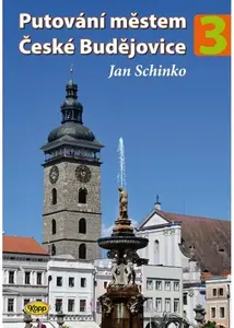 Putování městem České Budějovice 3 - Jan Schinko