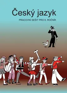 Český jazyk pro 6. ročník – pracovní sešit - Vladimíra Bičíková