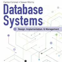 Database Systems: Design, Implementation, & Management - Carlos  Coronel, Steven  Morris
