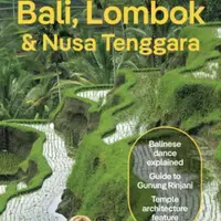 Lonely Planet Bali, Lombok & Nusa Tenggara - Lonely Planet, Ryan Ver Berkmoes, Anna Kaminski, Narina Exelby, Sarah Lempa