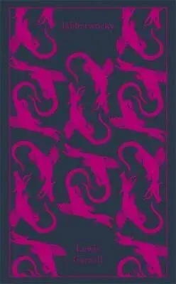 Jabberwocky and Other Nonsense - Lewis Carroll