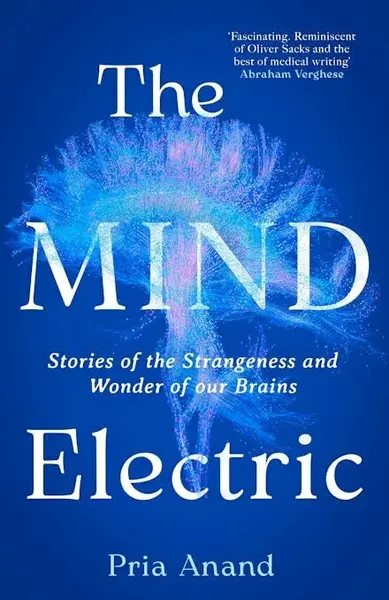 The Mind Electric - Pria Anand