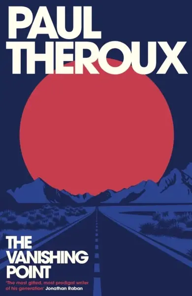 The Vanishing Point - Paul Theroux