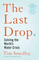 The Last Drop - Tim Smedley