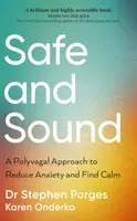 Safe and Sound - Dr Stephen W. Porges, Karen Onderko