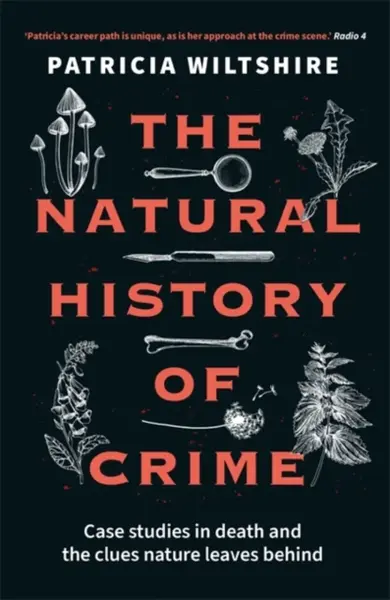 The Natural History of Crime - Patricia Wiltshire