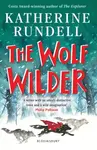 The Wolf Wilder - Katherine Rundell