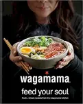 wagamama Feed Your Soul - Wagamama Limited