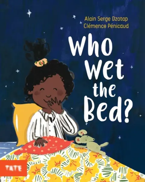 Who Wet the Bed? - Alain Serge Dzotap