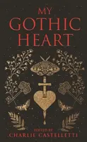 My Gothic Heart - Charlie Castelletti