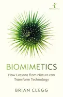 Biomimetics - Brian Clegg