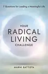 Your Radical Living Challenge - Marni Battista
