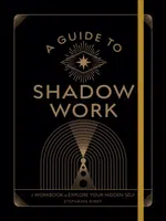 A Guide to Shadow Work - Stephanie Kirby