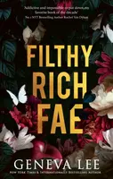 Filthy Rich Fae - Geneva Lee