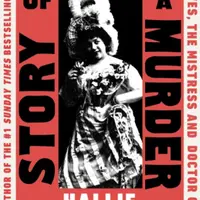 Story of a Murder - Hallie Rubenhold