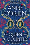 The Queen and the Countess - Anne O'Brien
