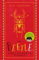 Beetle Boy: The Beetle Collector's Handbook - M.G. Leonard