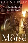 The Riddle of the Third Mile - Colin Dexter