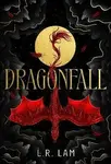 Dragonfall - L.R. Lam