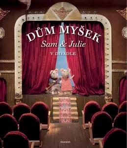 Dům myšek Sam a Julie v divadle