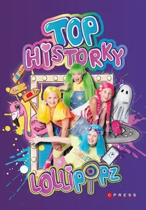 Lollipopz Top historky
