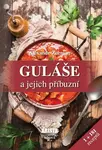 Guláše a jejich příbuzní