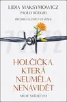 Holčička, která neuměla nenávidět