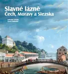 Slavné lázně Čech, Moravy a Slezska