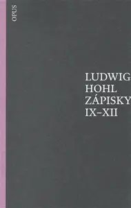 Zápisky IX-XII - Ludwig Hohl