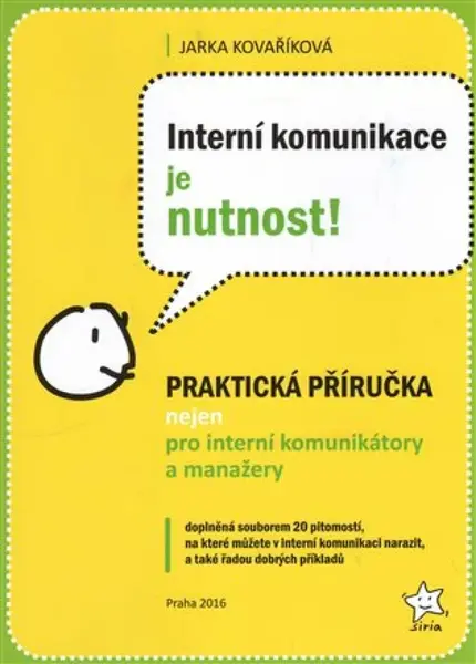 Interní komunikace je nutnost! - Jarka Kovaříková
