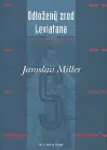 Odložený zrod Leviatana - Jaroslav Miller