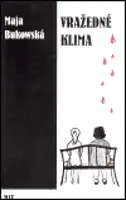 Vražedné klima - Maja Bukowská