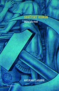 Sovětský román - Clarková Katerina