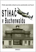 Stíhač v Buchenwaldu - Joe Moser
