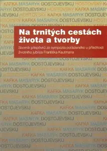 Na trnitých cestách života a tvorby - Radka Hříbková, Miluša Bubeníková