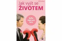 Jak vyjít se životem - Jiří Brabec