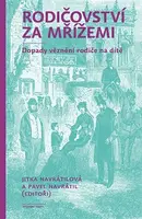 Rodičovství za mřížemi - Pavel Navrátil, Jitka Navrátilová