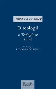 O teologii v Teologické sumě - Tomáš Akvinský