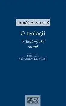 O teologii v Teologické sumě - Tomáš Akvinský
