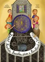 Závěť Kryštofa Prevíta, pána z Povidliček a Satelitů - Lucie Novotná, Markéta Chaloupková