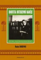 Identita intenzivní naděje - Blanka Soukupová