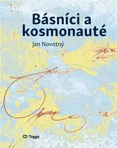Básníci a kosmonauté - Jan Novotný-Kuzma
